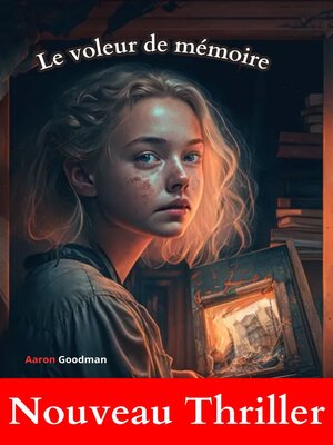 cover image of Le voleur de mémoire